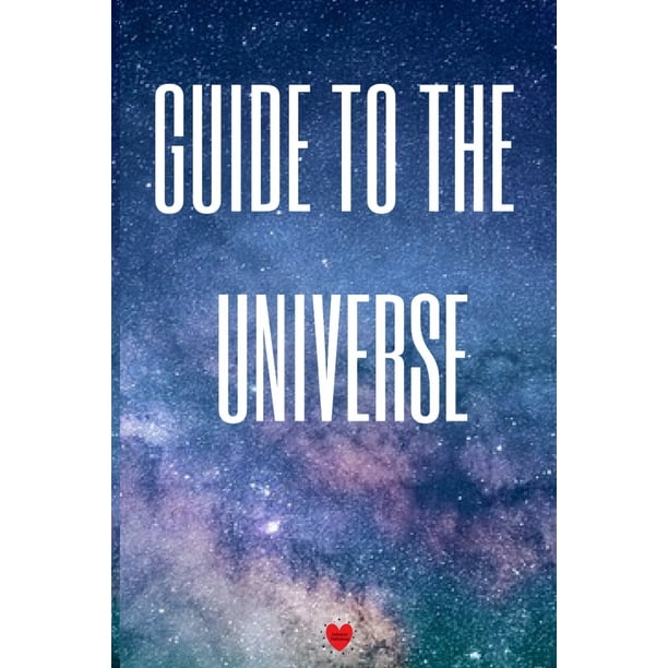 Guide To The Universe : Astronomy for Beginners Journal & Notebook For Student Research - The