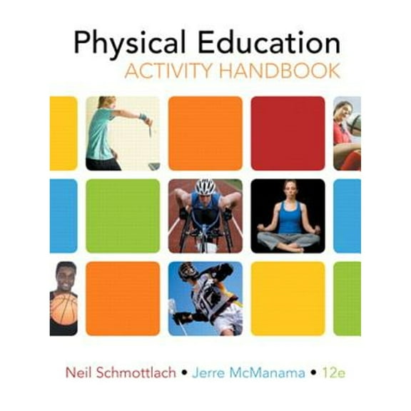 Pre-Owned The Physical Education Activity Handbook (12th Edition) (Paperback) 0321596390 9780321596390