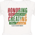 thumbnail image 4 of Inktastic Honoring the Past and Creating the Future Black History Boys or Girls Long Sleeve Baby Bodysuit, 4 of 5