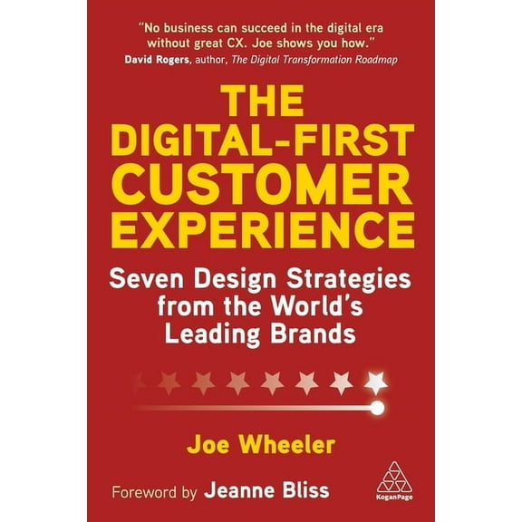 The Digital-First Customer Experience: Seven Design Strategies from the World's Leading Brands, (Paperback)