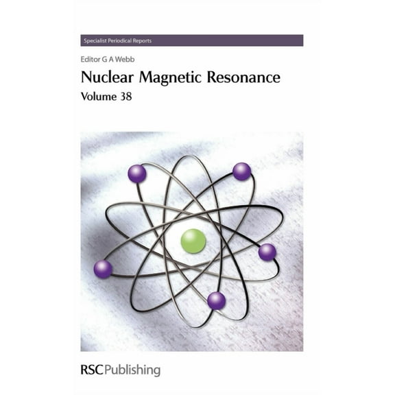 Specialist Periodical Reports - Nuclear Nuclear Magnetic Resonance: Volume 38, Book 38, (Hardcover)
