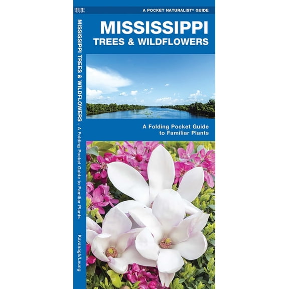 Pocket Naturalist Guides: Mississippi Trees & Wildflowers: A Folding Pocket Guide to Familiar Species (Paperback)