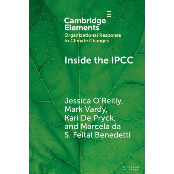 Organizational Response to Climate Chang Inside the IPCC, (Paperback)
