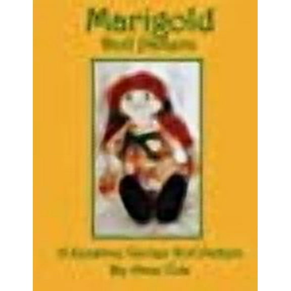 Marigold Doll Pattern: A Sunshine Garden Doll Pattern (Paperback) by Anne Cote