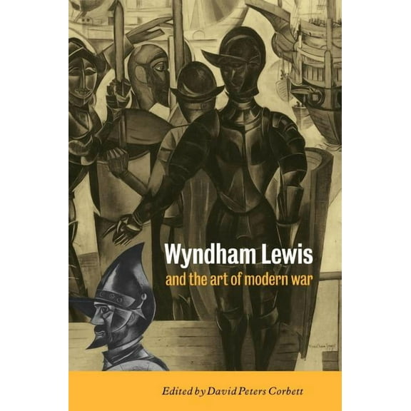 Wyndham Lewis and the Art of Modern War, (Hardcover)