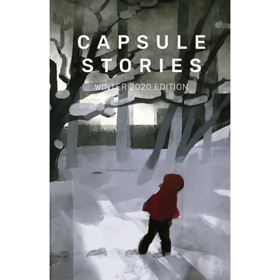 Capsule Stories Winter 2020 Edition: Bare Bones, (Paperback)