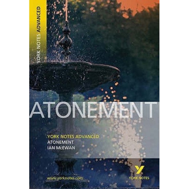 Atonement: York Notes Advanced (York Notes Advanced)