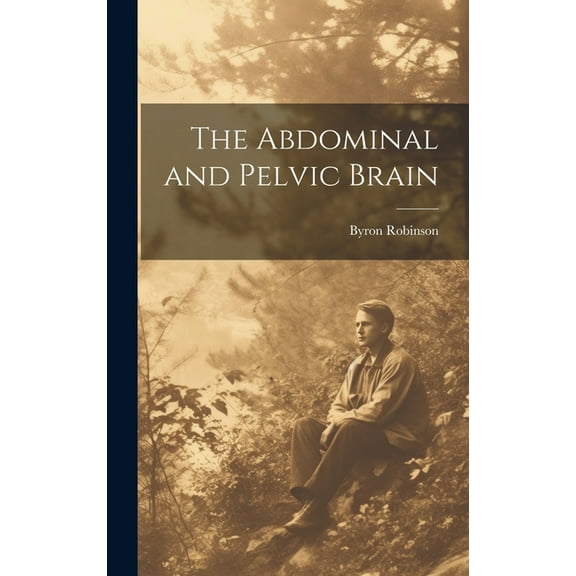 The Abdominal and Pelvic Brain (Hardcover)