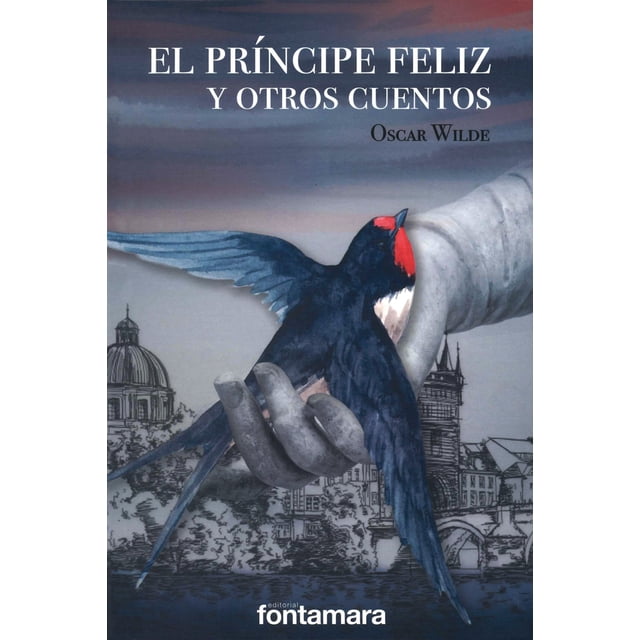Cuentos El Príncipe Feliz y Otros de Oscar Wilde Fontamara