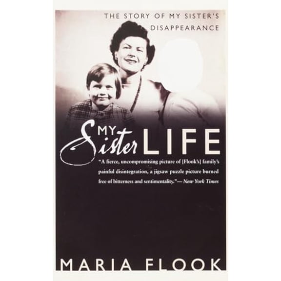 Pre-Owned My Sister Life: The Story of My Sister's Disappearance (Paperback) 0767903153 9780767903158
