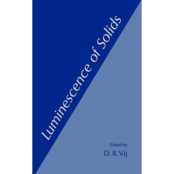 Luminescence of Solids, (Hardcover)