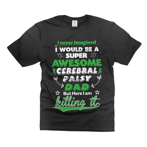 Cerebral Palsy Dad T-Shirt Cerebral Palsy Tee Cerebral Palsy Awareness Tee Autism Awareness Shirt