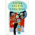 thumbnail image 1 of Pre-Owned Seeing Calvin Coolidge in a Dream (Hardcover) by John Derbyshire, 1 of 1