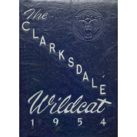 (Custom Reprint) Yearbook: 1954 Clarksdale High School - Wildcat Yearbook (Clarksdale, MS)