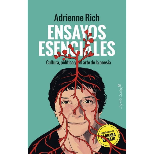 ENSAYOS ESENCIALES: CULTURA, POLITICA Y EL ARTE DE LA POESIA CAPITAN SWING LIBROS ADRIENNE RICH
