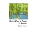 thumbnail image 1 of Collected Works of Charles A. Gunnison (Hardcover), 1 of 1