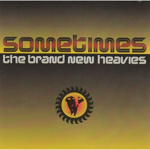 Sometimes - Brand New Heavies