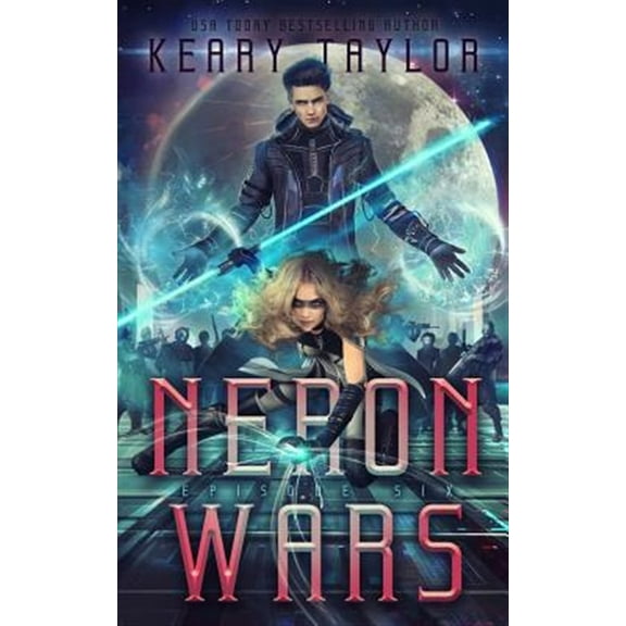 Neron Wars: A Space Fantasy Romance (Paperback) by Keary Taylor