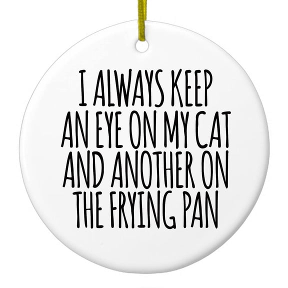 DistinctInk Hanging Ceramic Christmass Tree Ornament with Gold String - Great Gift / Present - 2 3/4 inch diameter - Always Keep Eye on Cat and on Frying Pan