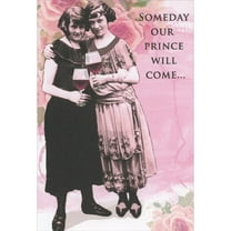 RSVP Someday Our Prince Will Come: Women with Large Wine Glasses Galentine's Day / Valentine's Day Card for Friend
