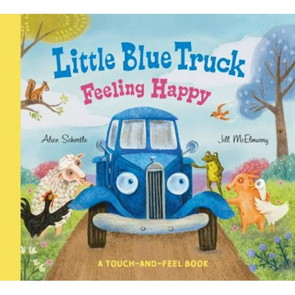 Pre-Owned Little Blue Truck Feeling Happy: a Touch-And-Feel Book (Board Book) 9780063342705