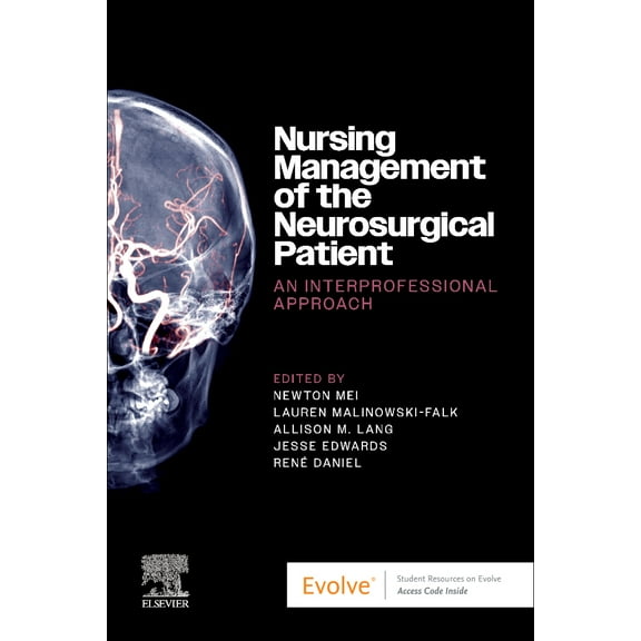 Nursing Management of the Neurosurgical Patient: An Interprofessional Approach