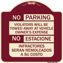 SignMission Designer Series Sign - No Parking Violators Will Be Towed Away at Vehicle Owner's Expense - No Estacione Infractores Seran Remolcado a Su Costo | Burgundy 18" X 18"