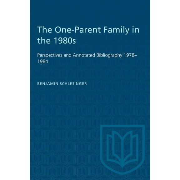 Heritage: The One-Parent Family in the 1980s (Paperback)