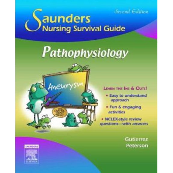 Pre-Owned Saunders Nursing Survival Guide: Pathophysiology (Paperback) by Kathleen Jo Gutierrez, Phyllis G Peterson
