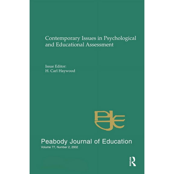 Peabody Journal of Education Contemporary Issues in Psychological and Educational Assessment: A Special Issue of peabody Journal of Education, (Paperback)