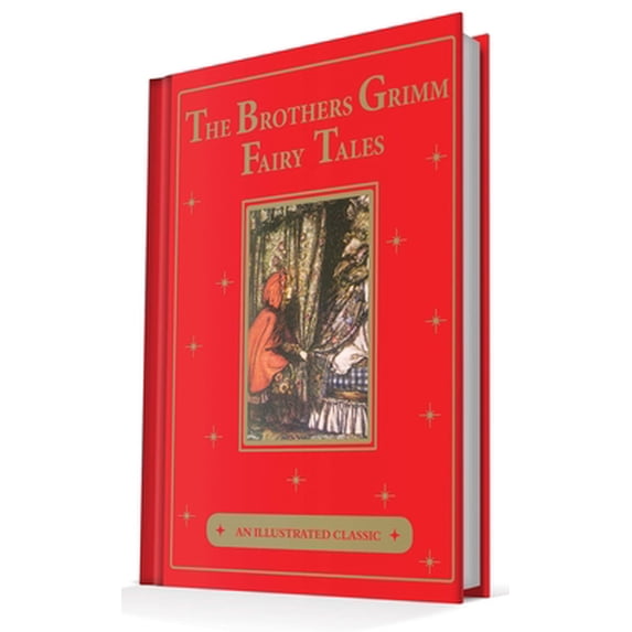 Pre-Owned The Brothers Grimm Fairy Tales: An Illustrated Classic (Hardcover) 1684120306 9781684120307
