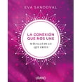 thumbnail image 1 of LA CONEXIÓN QUE NOS UNE EDICIONES URANO EVA SANDOVAL, 1 of 2