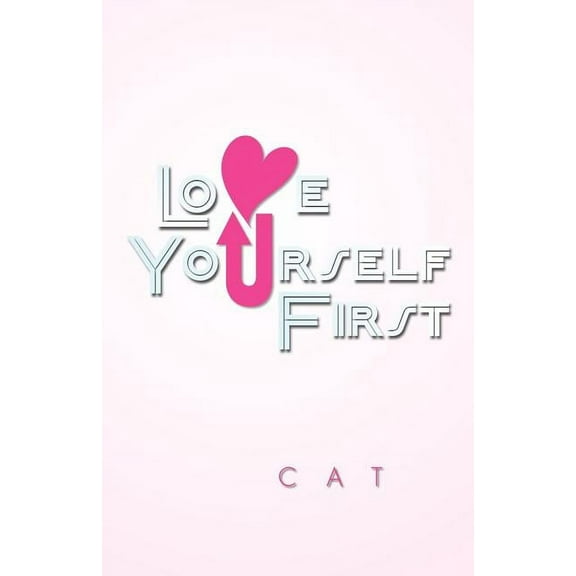 Love Yourself First (Paperback)