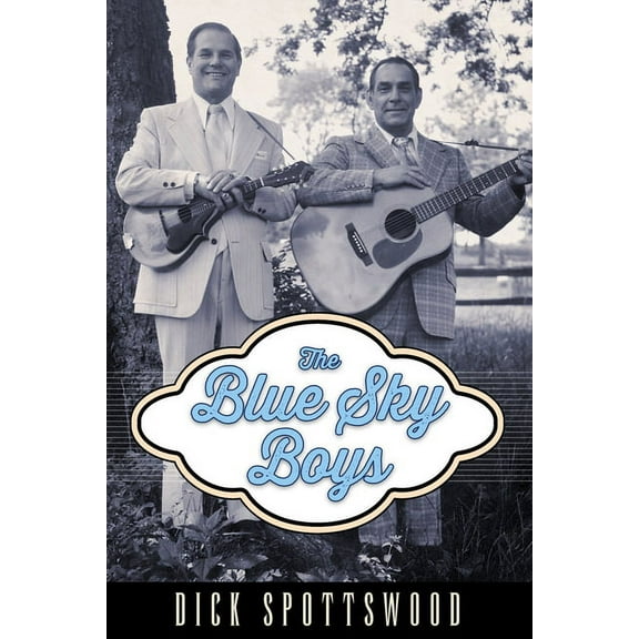American Made Music Blue Sky Boys, (Paperback)