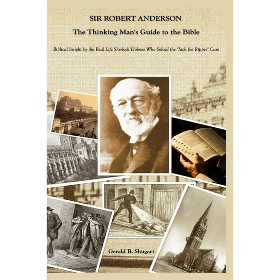 Sir Robert Anderson The Thinking Man's Guide to the Bible, (Paperback)