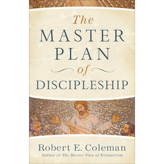 The Master Plan of Discipleship, (Paperback)