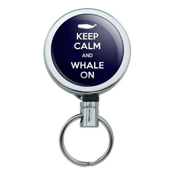 Keep Calm And Whale On Humpback Retractable Belt Clip Badge Key Holder