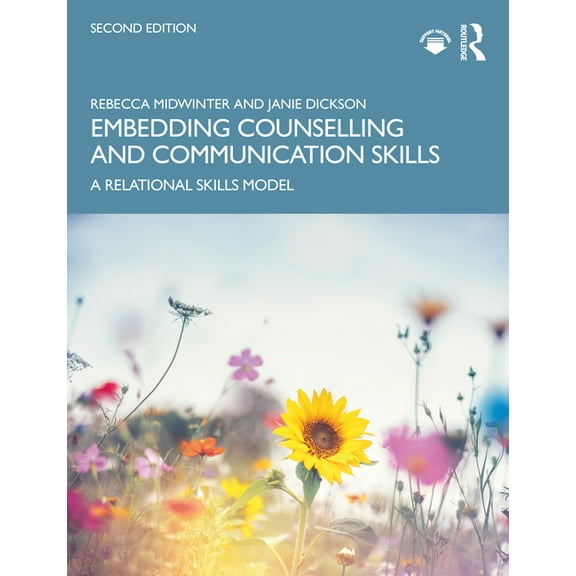Embedding Counselling and Communication Skills: A Relational Skills Model, (Paperback)