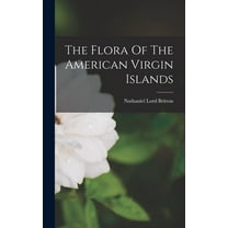 The Flora Of The American Virgin Islands, (Hardcover)