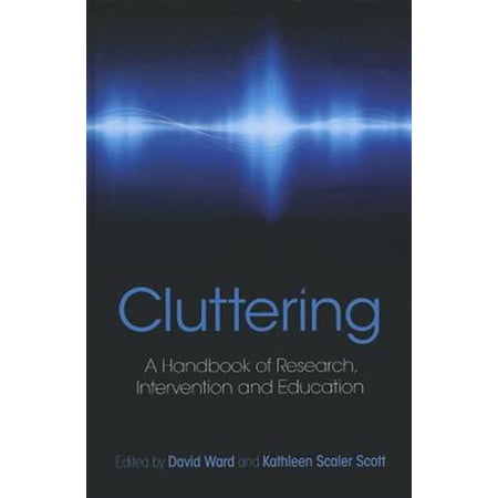 Pre-Owned Cluttering: A Handbook of Research Intervention and Education Paperback