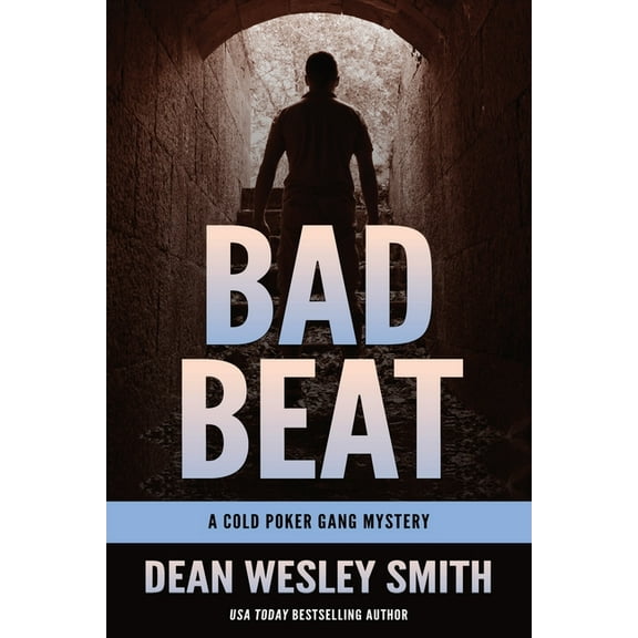 Cold Poker Gang Bad Beat: A Cold Poker Gang Mystery, Book 4, (Paperback)