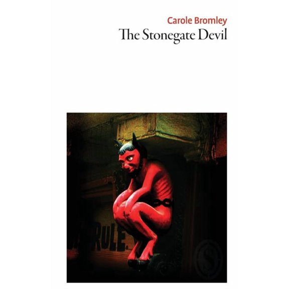 The Stonegate Devil (Paperback) by Carole Bromley