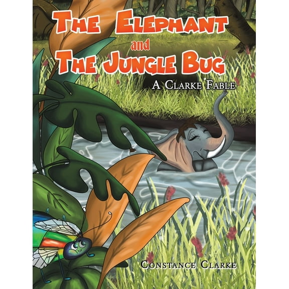 The Elephant and the Jungle Bug, (Paperback)