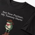 thumbnail image 4 of Not Now Partner My Tummy Hurts Graphic T-Shirt, Unisex Classic Fit Tee, 4 of 9