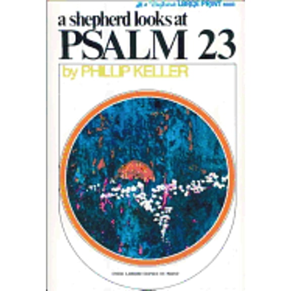 Pre-Owned A Shepherd Looks at Psalm 23 (Paperback) 0310267978 9780310267973