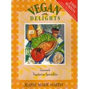 Vegan Delights: Gourmet Vegetarian Specialties [Paperback - Used]