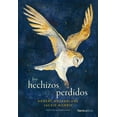 thumbnail image 1 of Libro Los Hechizos Perdidos Tapa Dura, Autor Robert Morris Macfarlane, Editorial Nordica, 1 of 2