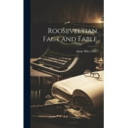 Rooseveltian Fact and Fable (Hardcover)