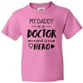 thumbnail image 3 of Inktastic My Daddy is a Doctor and a Hero Youth T-Shirt, 3 of 5