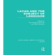 Routledge Library Editions: Lacan: Lacan and the Subject of Language (RLE: Lacan) (Paperback)